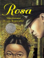 Rosa: (Caldecott Honor Book)