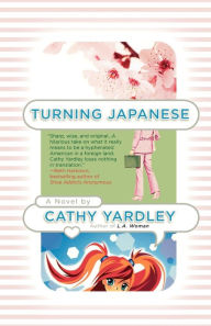 Title: Turning Japanese, Author: Cathy Yardley