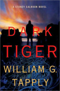 Dark Tiger (Stoney Calhoun Series#3)