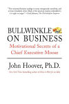 Alternative view 1 of Bullwinkle on Business: Motivational Secrets of a Chief Executive Moose