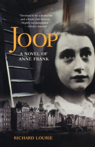 Title: Joop: A Novel of Anne Frank, Author: Richard Lourie