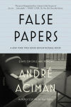 Alternative view 1 of False Papers: Essays on Exile and Memory