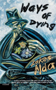 Title: Ways of Dying: A Novel, Author: Zakes Mda