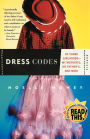 Dress Codes: Of Three Girlhoods--My Mother's, My Father's, and Mine