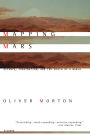Mapping Mars: Science, Imagination, and the Birth of a World