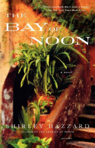 Title: The Bay of Noon, Author: Shirley Hazzard