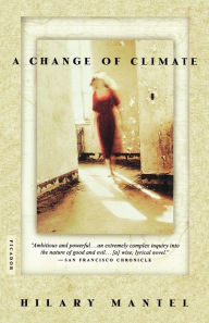 Title: A Change of Climate, Author: Hilary Mantel