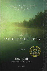 Title: Saints at the River, Author: Ron Rash
