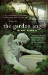 Alternative view 1 of The Garden Angel: A Novel