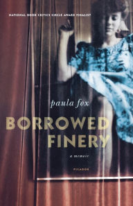 Title: Borrowed Finery, Author: Paula Fox