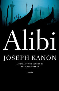 Title: Alibi, Author: Joseph Kanon