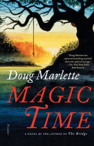 Title: Magic Time: A Novel, Author: Doug Marlette