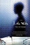 Alternative view 1 of In the Wake: A Novel