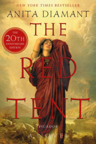 Title: The Red Tent - 20th Anniversary Edition: A Novel, Author: Anita Diamant