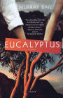 Eucalyptus: A Novel
