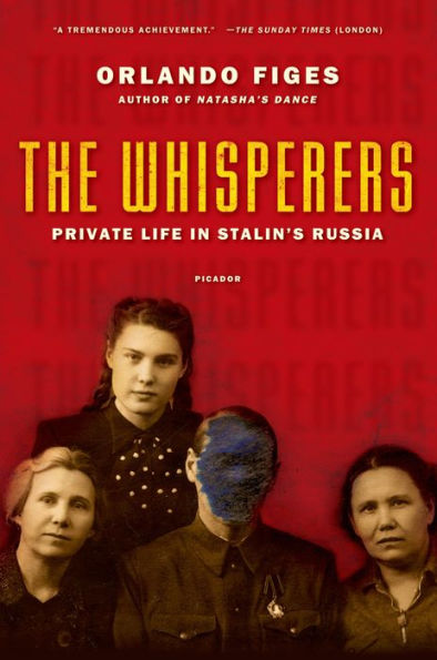 The Whisperers: Private Life in Stalin's Russia