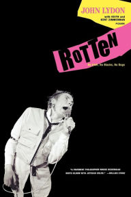 Title: Rotten: No Irish, No Blacks, No Dogs, Author: John Lydon