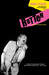 Title: Rotten: No Irish, No Blacks, No Dogs, Author: John Lydon