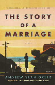 Title: The Story of a Marriage, Author: Andrew Sean Greer