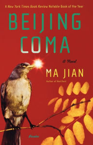 Title: Beijing Coma, Author: Ma Jian