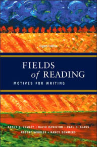 Fields of Readings: Motives for Writing / Edition 8