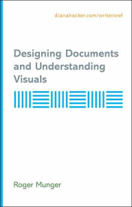 Designing Documents and Understanding Visuals / Edition 6