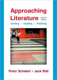 Approaching Literature: Writing, Reading, Thinking / Edition 2