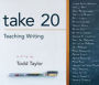Take 20 : Teaching Writing
