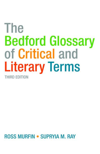 The Bedford Glossary of Critical and Literary Terms / Edition 3