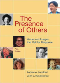Title: Presence of Others: Voices and Images That Call for Response / Edition 5, Author: Andrea A. Lunsford