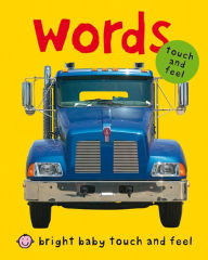 Title: Words (Bright Baby Touch and Feel Series), Author: Roger Priddy