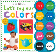 Title: Let's Say Our Colors (Simple First Words Series), Author: Roger Priddy