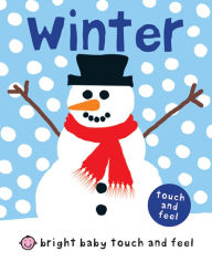 Title: Winter (Bright Baby Touch and Feel Series), Author: Roger Priddy