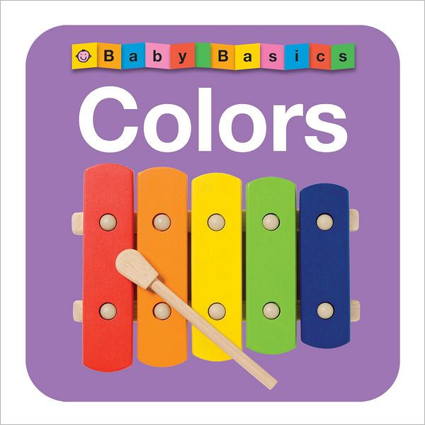 Baby Basics Colors by Roger Priddy, Board Book Barnes & Noble®