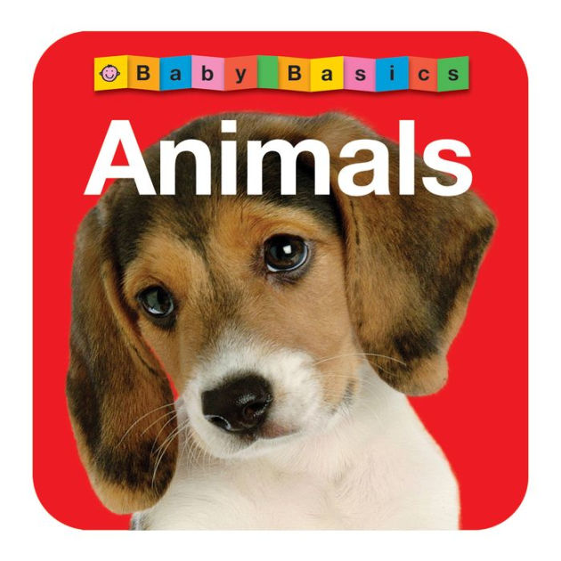 Baby Basics Animals by Roger Priddy, Board Book Barnes & Noble®