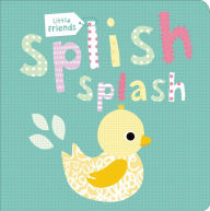Title: Little Friends: Splish Splash, Author: Roger Priddy