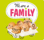 We Are Family (Small Format)