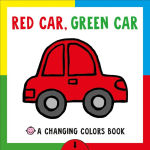 Alternative view 1 of Changing Picture Book: Red Car, Green Car: A Changing Colors Book