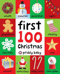 Title: First 100 Christmas Words, Author: Roger Priddy