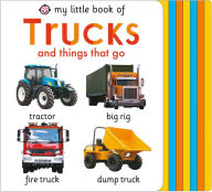 Title: My Little Book of Trucks and Things That Go, Author: Roger Priddy