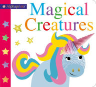 Title: Alphaprints: Magical Creatures, Author: Roger Priddy