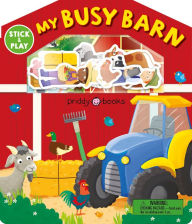 Title: Stick and Play: My Busy Barn, Author: Roger Priddy