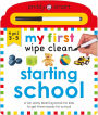 Priddy Learning: My First Wipe Clean Starting School: A fun early-learning book for kids to practice their pen control skills