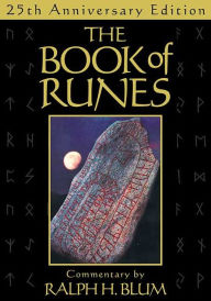 Title: The Book of Runes, 25th Anniversary Edition: The Bestselling Book of Divination, complete with set of Runes Stones, Author: Ralph H. Blum