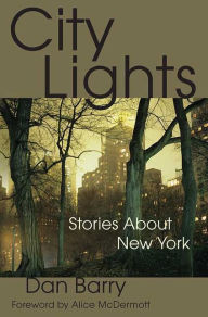 Title: City Lights: Stories About New York, Author: Dan Barry