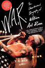W.A.R.: The Unauthorized Biography of William Axl Rose