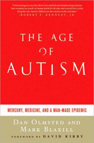 The Age of Autism: Mercury, Medicine, and a Man-Made Epidemic