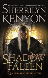 Title: Shadow Fallen: A Dream-Hunter Novel, Author: Sherrilyn Kenyon