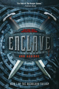 Title: Enclave (Enclave Series #1), Author: Ann Aguirre
