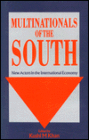 Multinationals of the South: New Actors in the International Economy